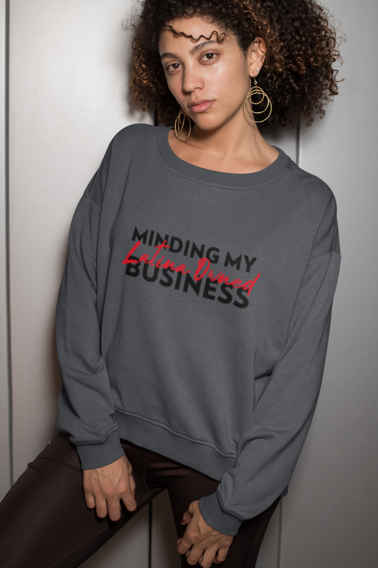Comfy Crewneck Graphic Sweatshirt “Minding My Latina Owned Business”Red and Black Design by Holy Savage