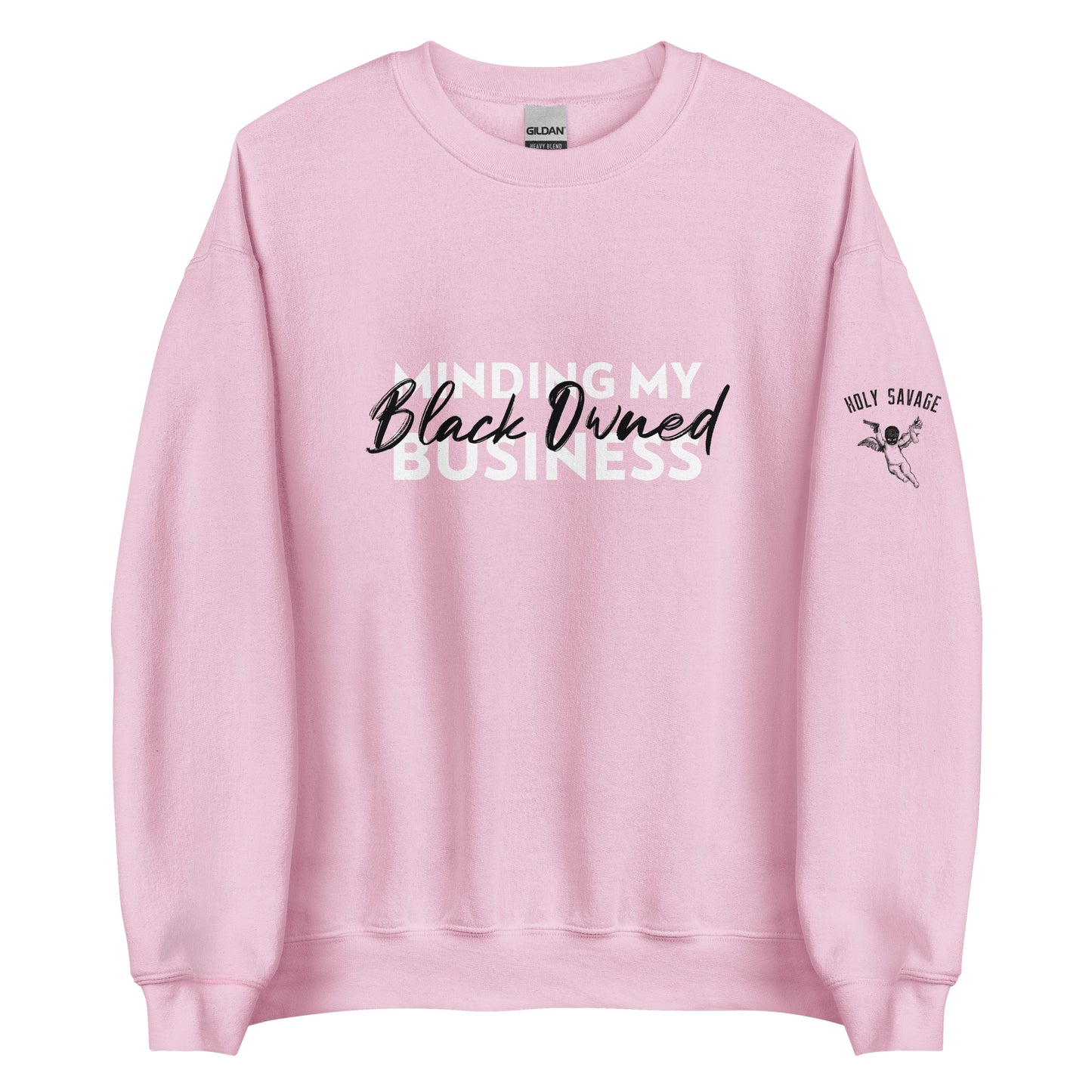 Comfy Crewneck Graphic Sweatshirt “Minding My Black Owned Business” Black and White Design by Holy Savage