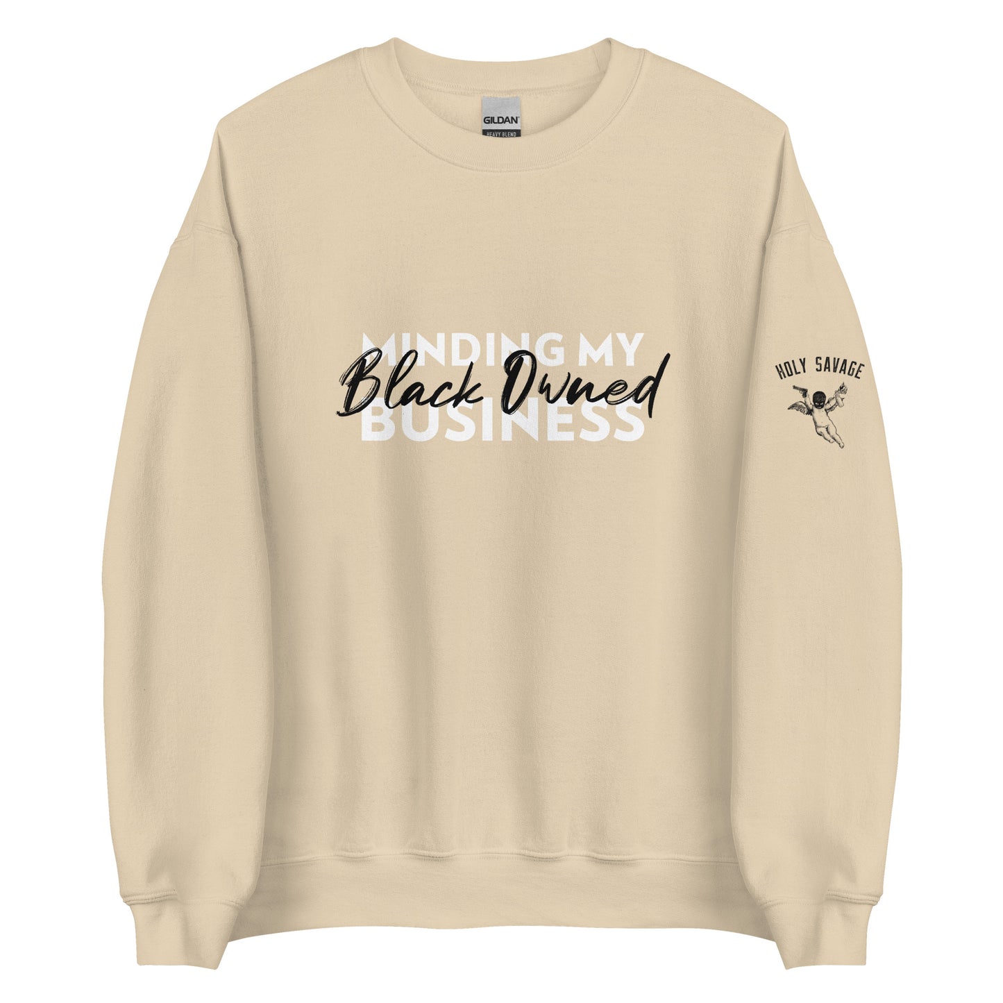 Comfy Crewneck Graphic Sweatshirt “Minding My Black Owned Business” Black and White Design by Holy Savage