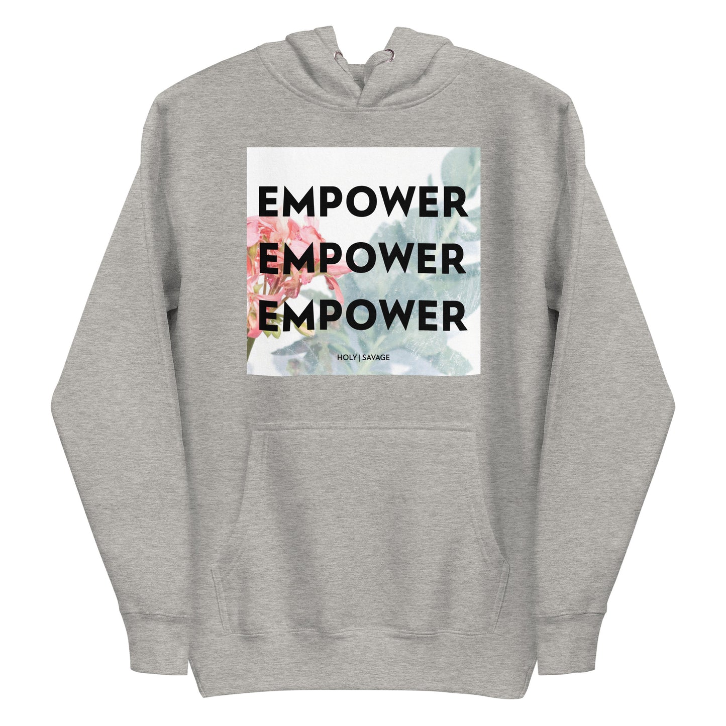 Empower Unisex Classic Hoodie - Holy Savage