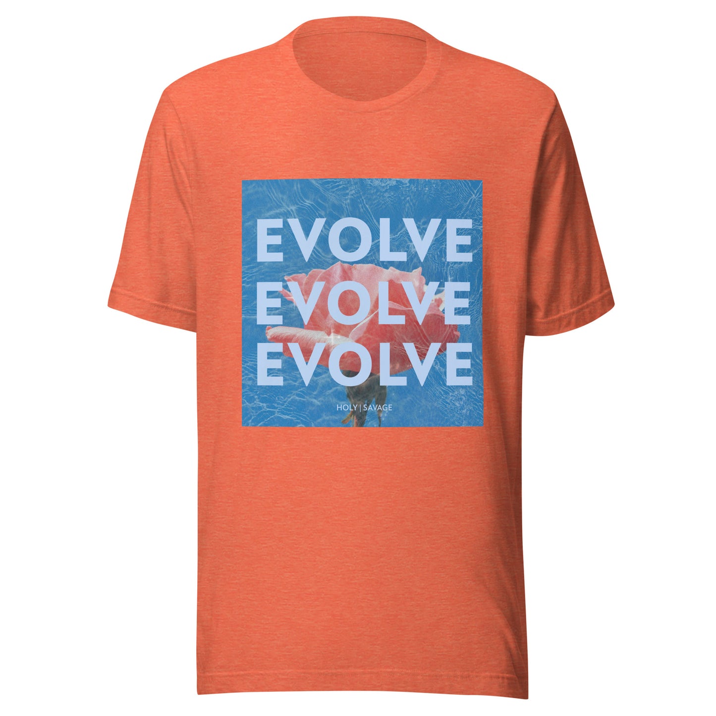 Quality Jersey T-shirt - Evolve Rose Holy Savage