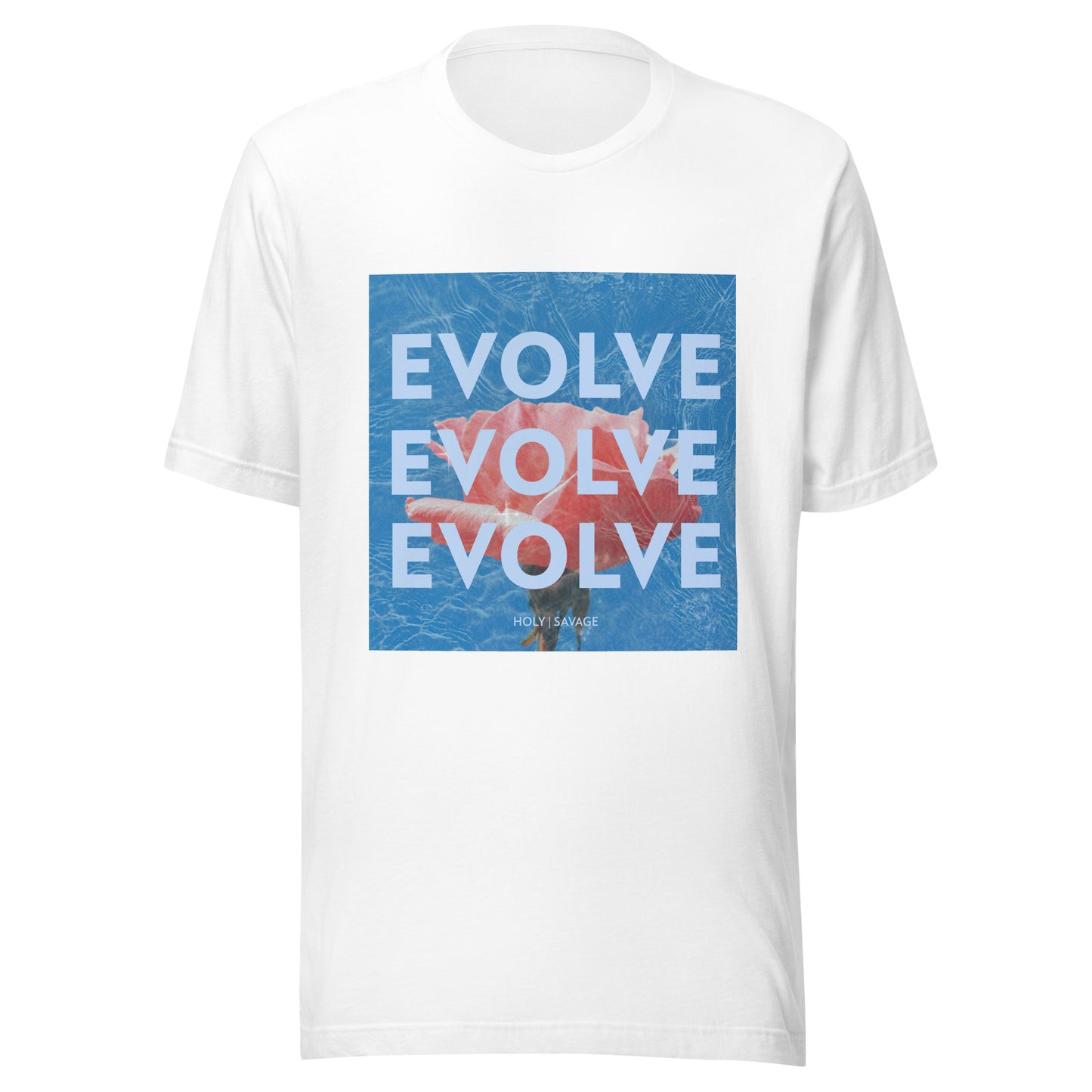 Quality Jersey T-shirt - Evolve Rose Holy Savage